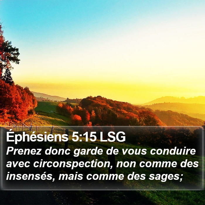 Éphésiens 5:15 LSG Bible Study