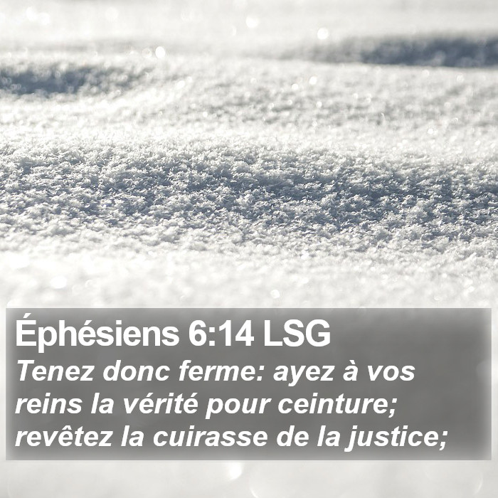 Éphésiens 6:14 LSG Bible Study