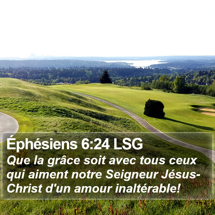 Éphésiens 6:24 LSG Bible Study