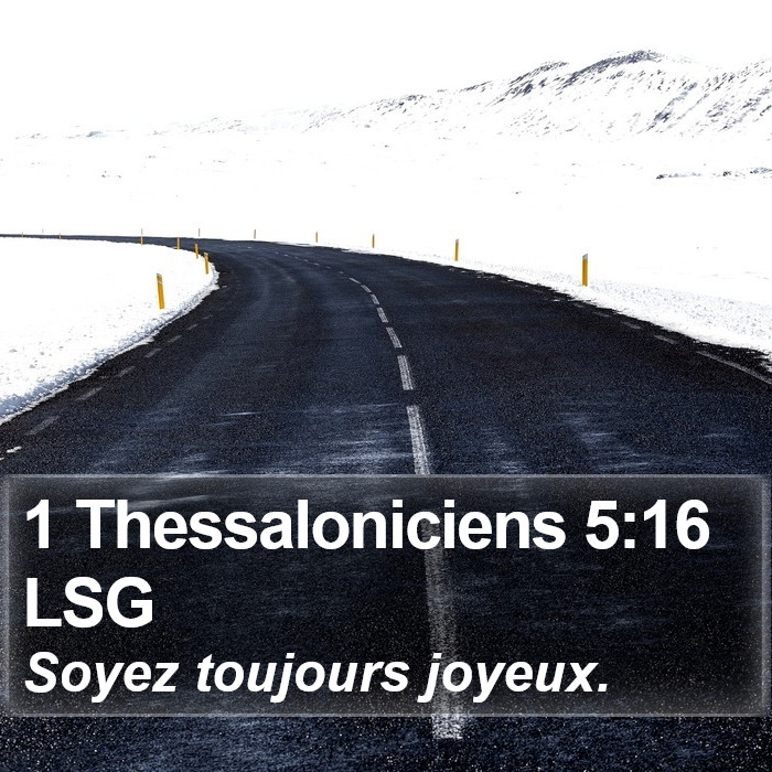 1 Thessaloniciens 5:16 LSG Bible Study