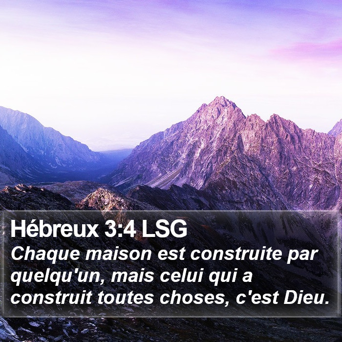 Hébreux 3:4 LSG Bible Study