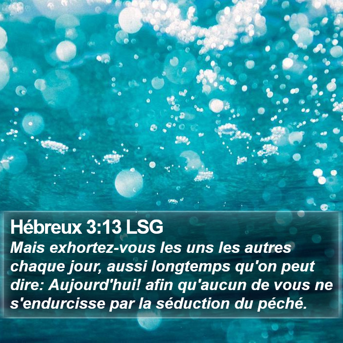 Hébreux 3:13 LSG Bible Study