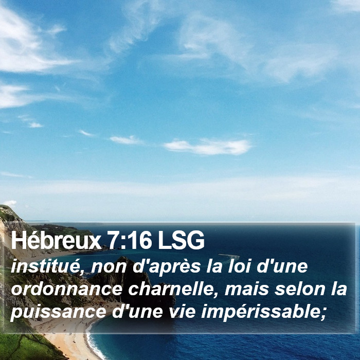 Hébreux 7:16 LSG Bible Study