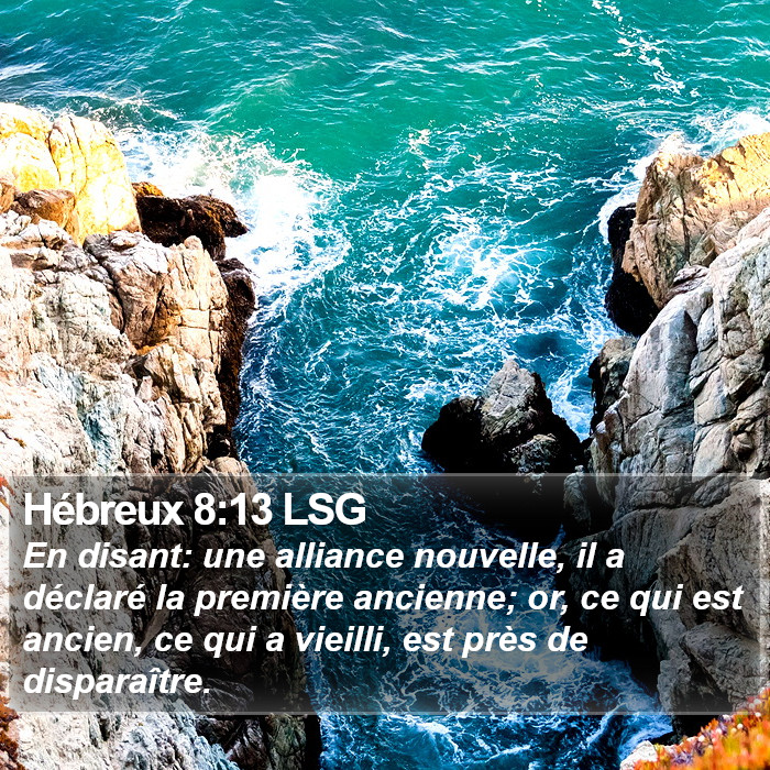 Hébreux 8:13 LSG Bible Study