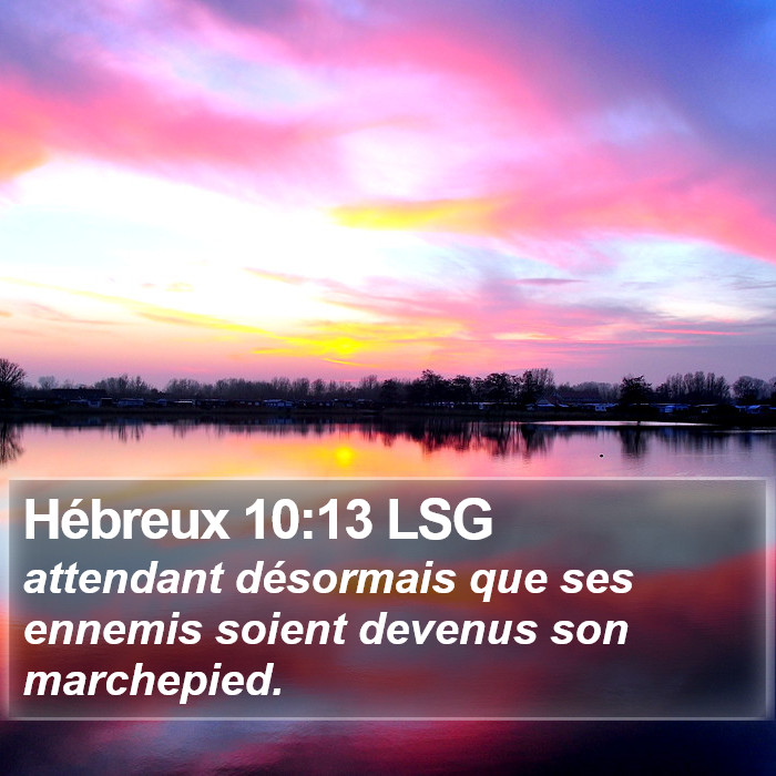 Hébreux 10:13 LSG Bible Study