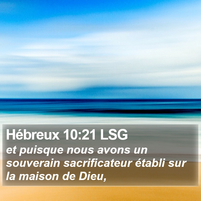 Hébreux 10:21 LSG Bible Study