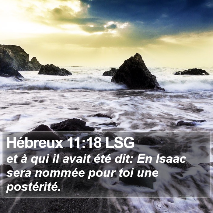 Hébreux 11:18 LSG Bible Study