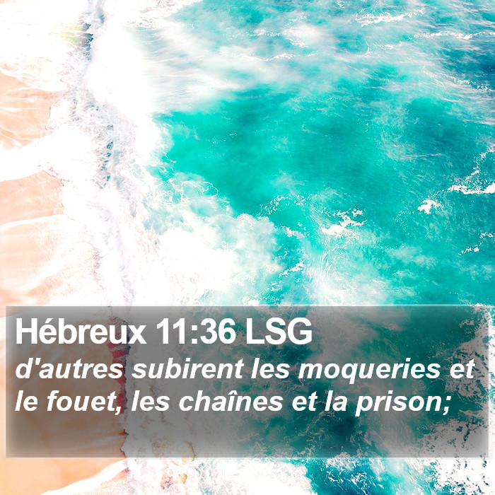 Hébreux 11:36 LSG Bible Study