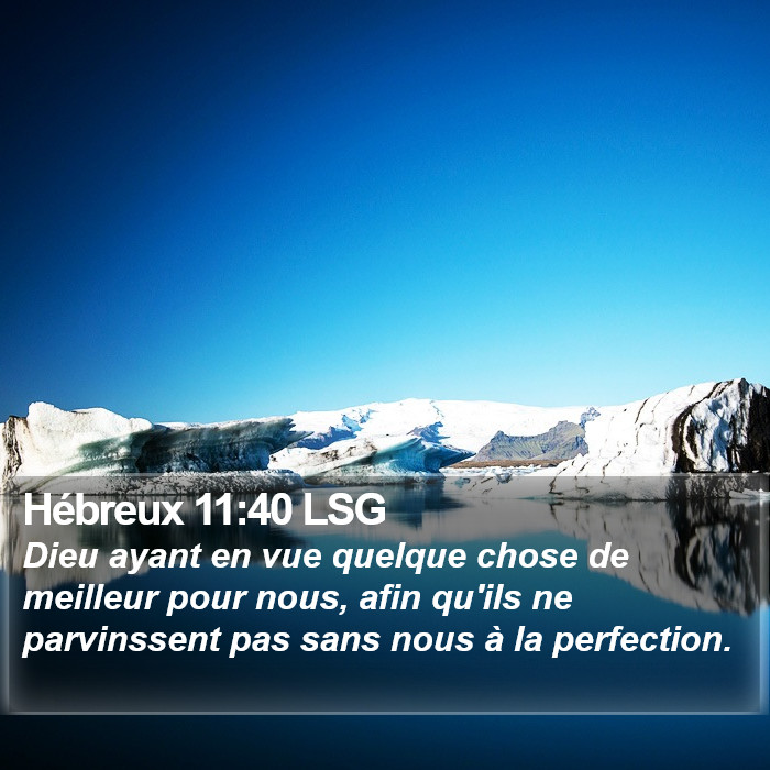 Hébreux 11:40 LSG Bible Study