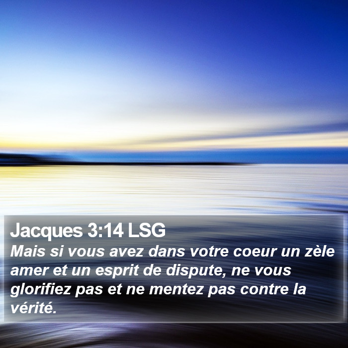 Jacques 3:14 LSG Bible Study