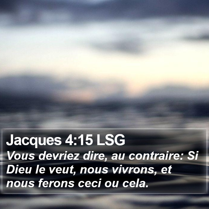Jacques 4:15 LSG Bible Study
