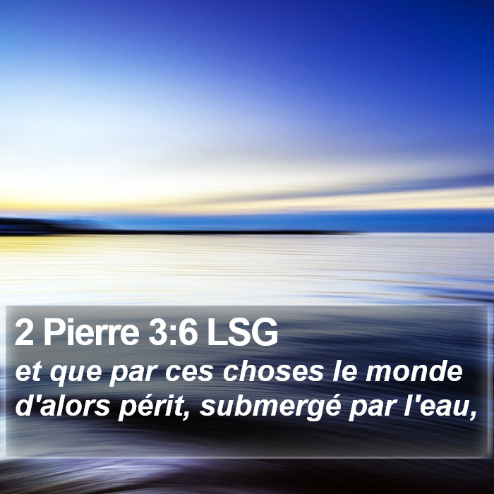 2 Pierre 3:6 LSG Bible Study