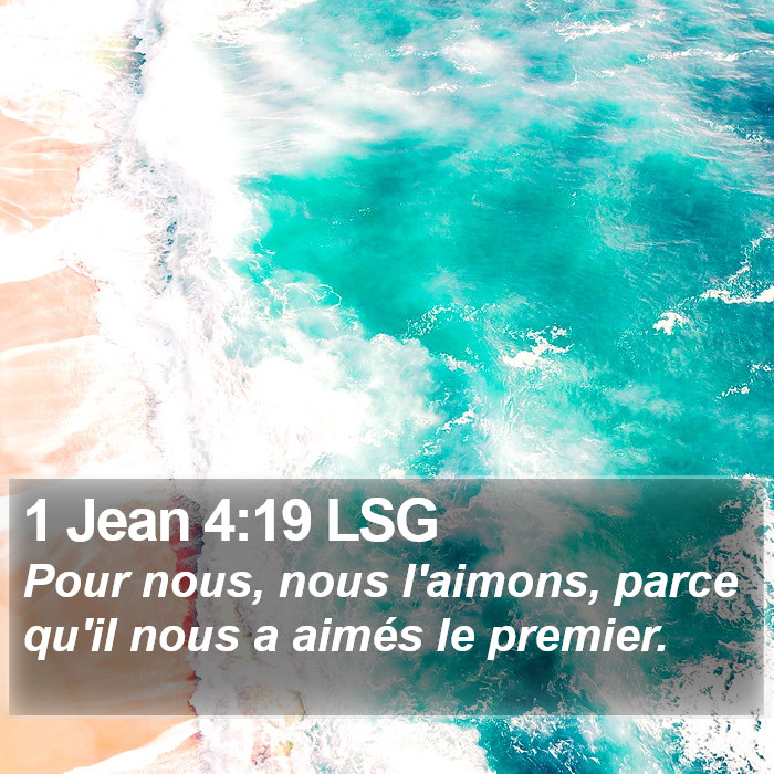 1 Jean 4:19 LSG Bible Study