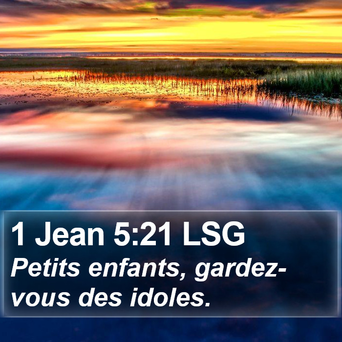 1 Jean 5:21 LSG Bible Study